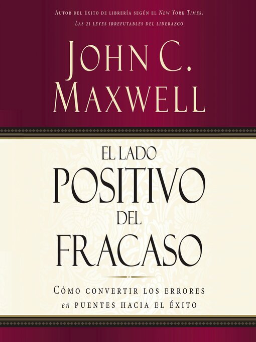 Title details for El lado positivo del fracaso by John C. Maxwell - Available